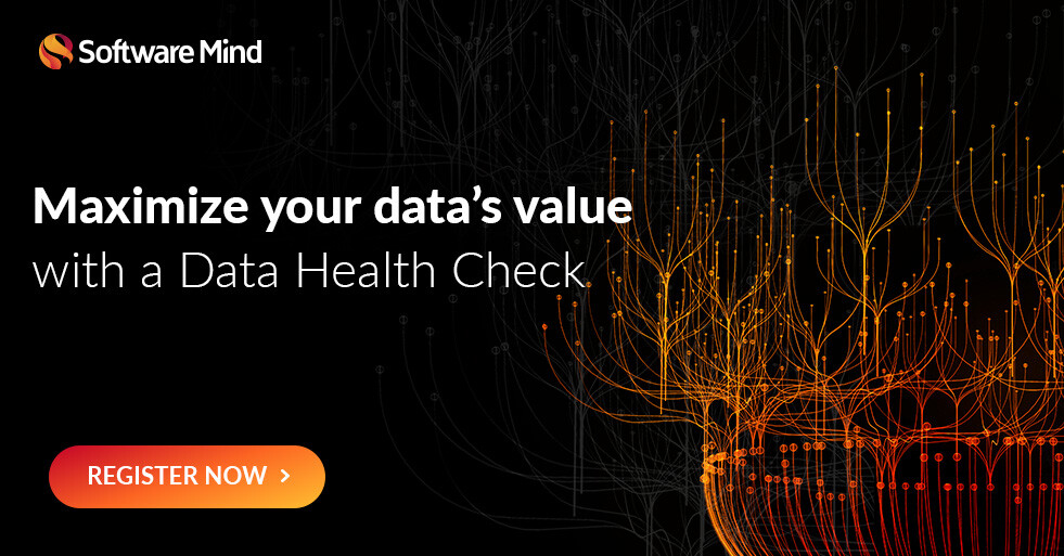 Maximize your data's value with a Data Health Check