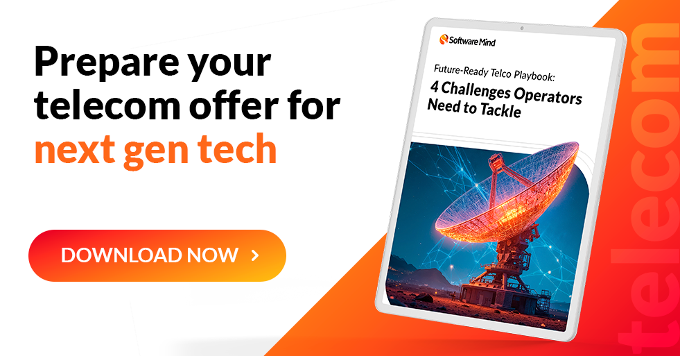 Prepare your telecom offer for next gen tech. Download free ebook now